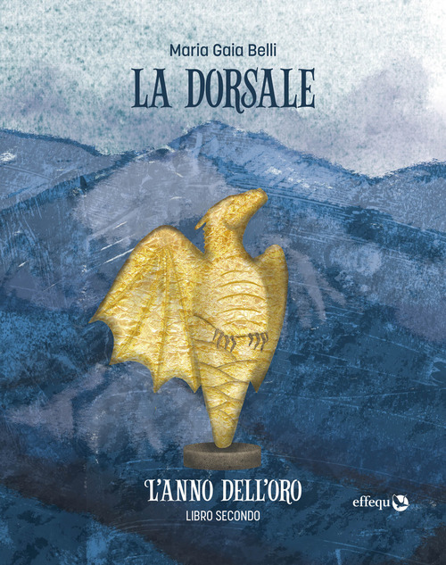 L'anno dell'oro. La dorsale