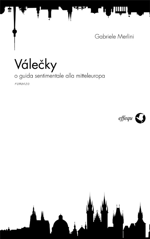 V&aacute;lecky o guida sentimentale alla mitteleuropea