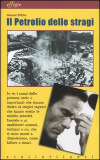 Il petrolio delle stragi. Postille a &laquo;L'eresia di Pasolini&raquo;