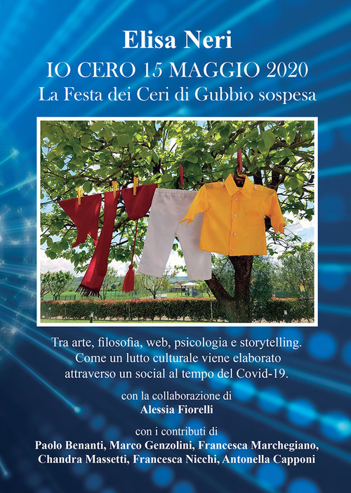 Io cero 15 maggio 2020. La Festa dei Ceri di Gubbio sospesa