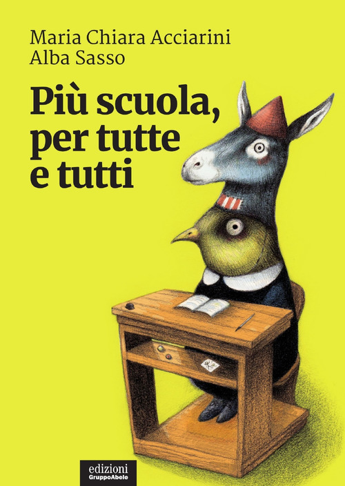 Pi&ugrave; scuola, per tutte e tutti