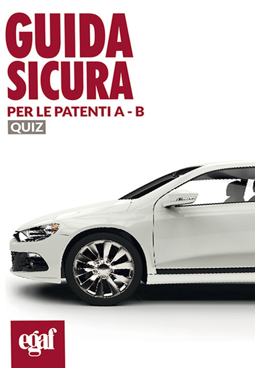Guida sicura per le patenti A-B. Quiz