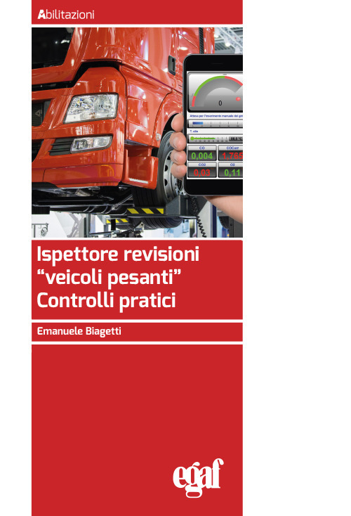 Ispettore revisioni &laquo;veicoli pesanti&raquo;. Controlli pratici