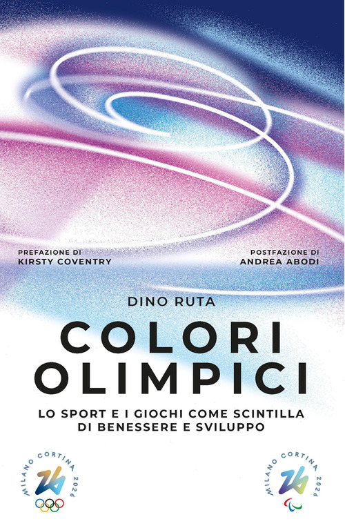 Colori olimpici. Lo sport e i giochi come scintilla di benessere e sviluppo