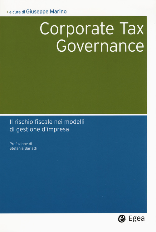 &laquo;Corporate tax governance&raquo;. Il rischio fiscale nei modelli di gestione d'impresa