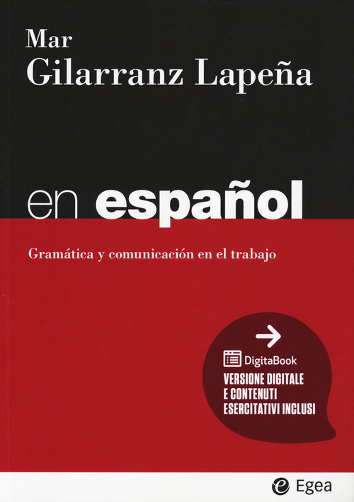 En espa&ntilde;ol. Gram&aacute;tica y comunicaci&oacute;n en el trabajo