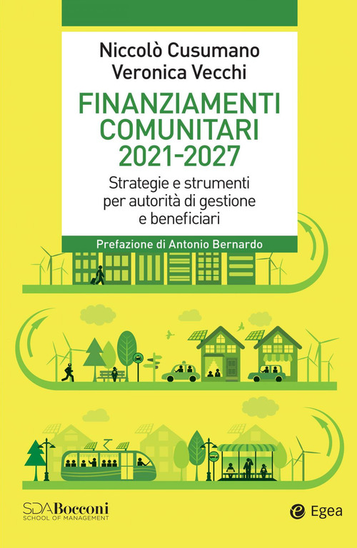 Finanziamenti comunitari 2021-2027. Strategie e strumenti per autorità di gestione e beneficiari