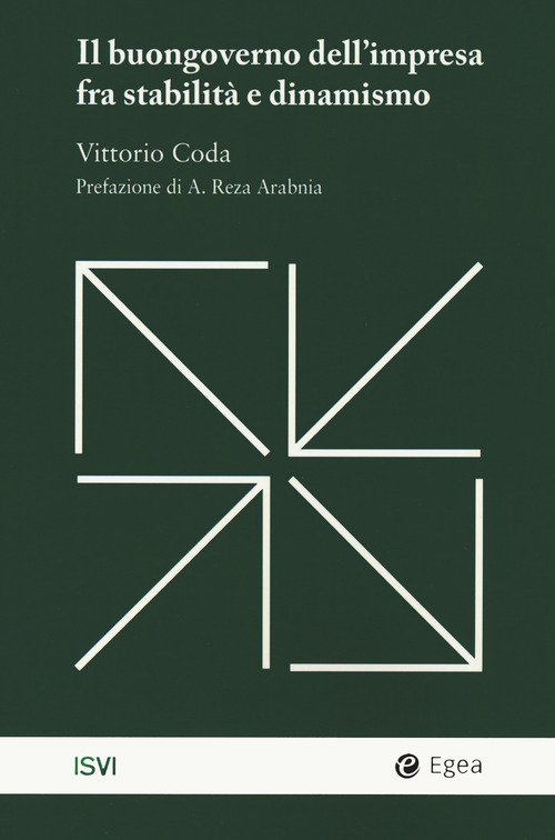 Il buongoverno dell'impresa fra stabilit&agrave; e dinamismo