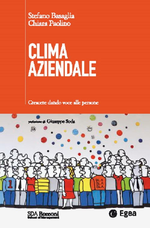 Il clima aziendale. Gestire l'azienda ascoltando i collaboratori