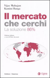 Il mercato che cerchi. La soluzione 86 per cento