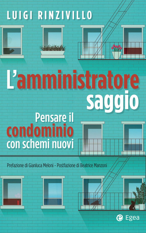 L'amministratore saggio. Pensare il condominio con schemi nuovi