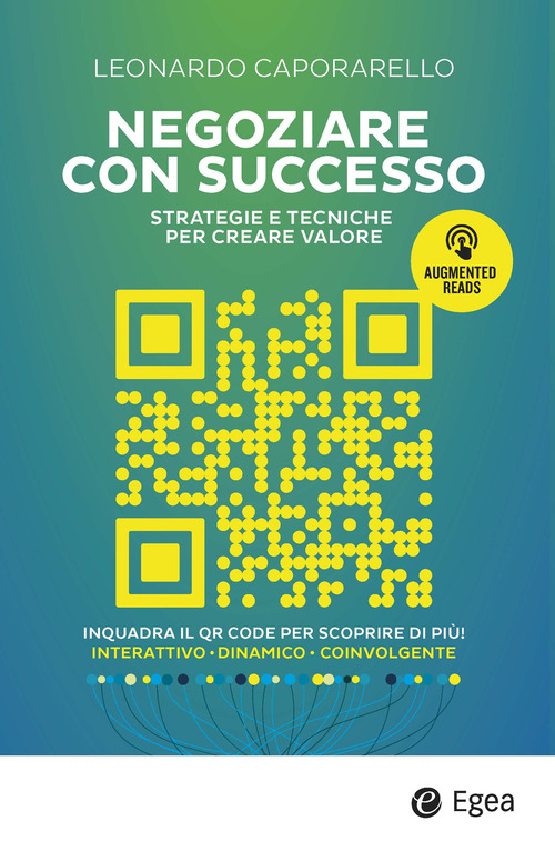 Negoziare con successo. Strategie e tecniche per creare valore