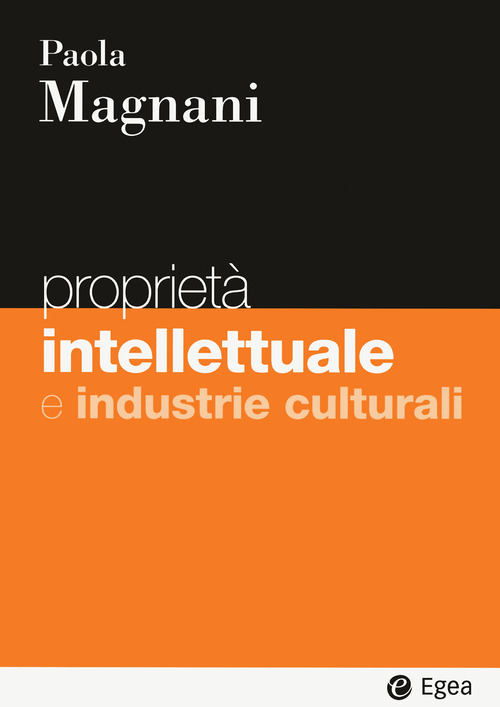Propriet&agrave; intellettuale e industrie culturali