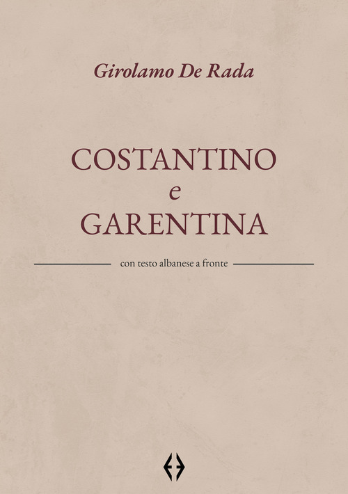 Costantino e Garentina. Testo albanese a fronte