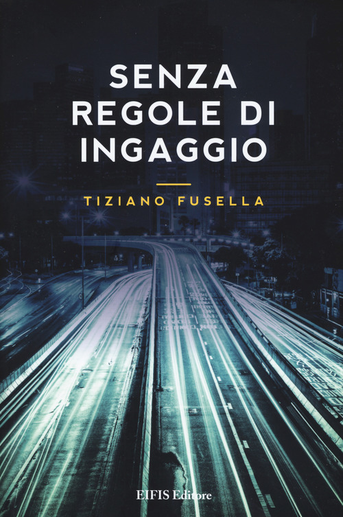 Senza regole di ingaggio