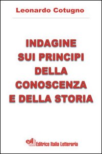 Indagine sui principi della conoscenza e della storia