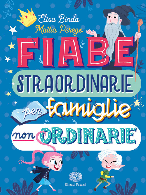Fiabe straordinarie per famiglie non ordinarie