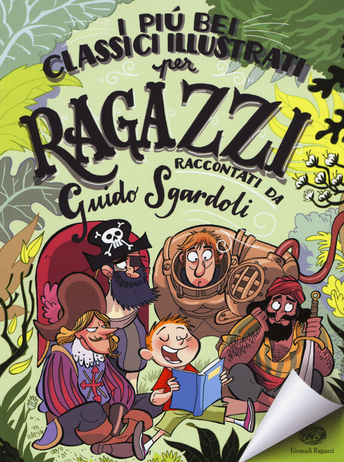 I pi&ugrave; bei classici illustrati per ragazzi