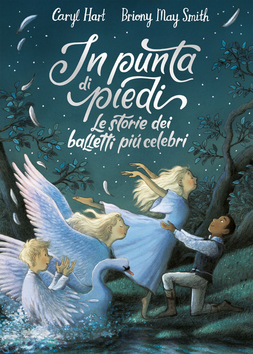 In punta di piedi. Le storie dei balletti più celebri