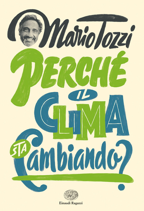 Perch&eacute; il clima sta cambiando?