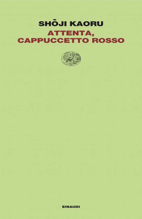Attenta, Cappuccetto Rosso