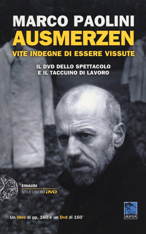 Ausmerzen. Vite indegne di essere vissute