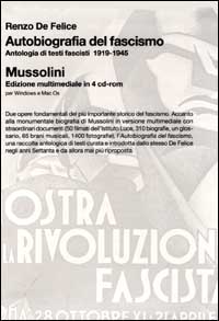 Autobiografia del fascismo. Mussolini. Con 4 CD-ROM