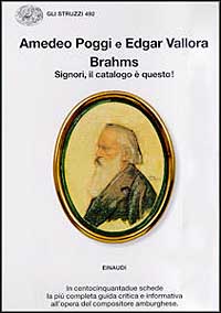 Brahms. Signori, il catalogo &egrave; questo!