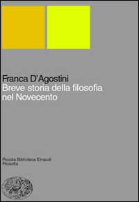 Breve storia della filosofia nel Novecento. L'anomalia paradigmatica