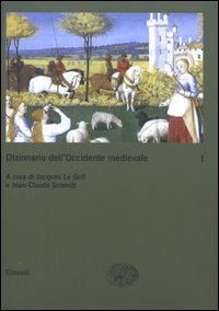 Dizionario dell'Occidente medievale. Temi e percorsi