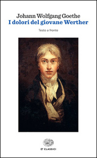 I dolori del giovane Werther. Testo tedesco a fronte
