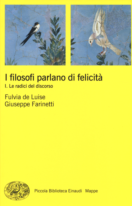 I filosofi parlano di felicit&agrave;