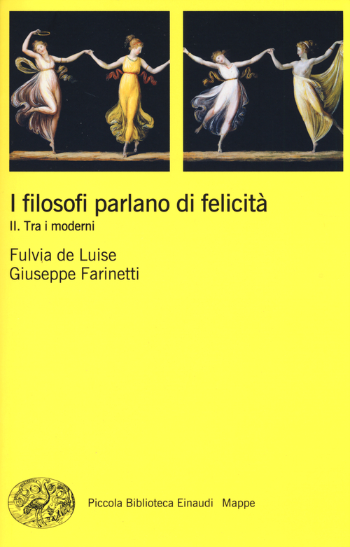 I filosofi parlano di felicit&agrave;