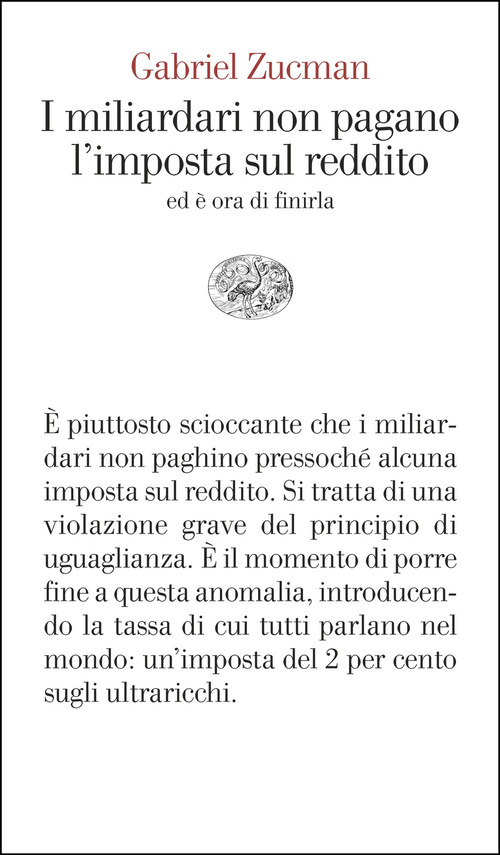 I miliardari non pagano l'imposta sul reddito. Ed &egrave; ora di finirla