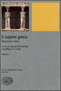 Il sapere greco. Dizionario critico