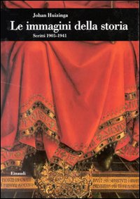 Immagini della storia. Scritti 1905-1941
