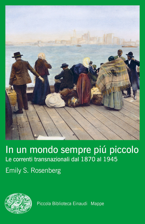 In un mondo sempre pi&ugrave; piccolo. Le correnti transnazionali dal 1870 al 1945