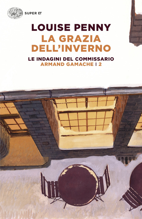 La grazia dell'inverno. Le indagini del commissario Armand Gamache