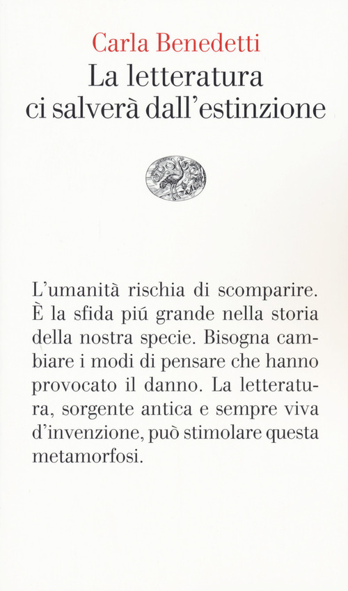 La letteratura ci salver&agrave; dall'estinzione