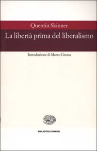 La libert&agrave; prima del liberalismo