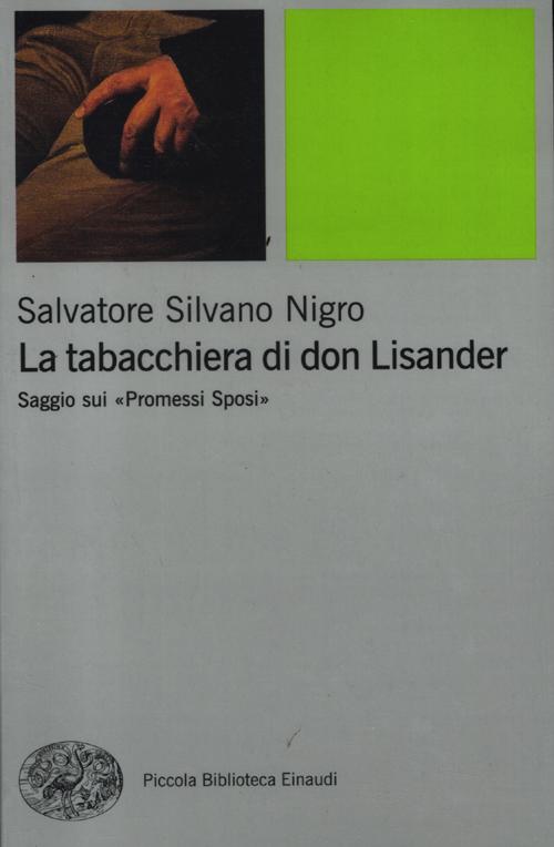 La tabacchiera di don Lisander. Saggio sui &laquo;Promessi sposi&raquo;