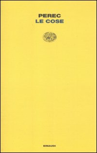 Le cose. Una storia degli anni Sessanta