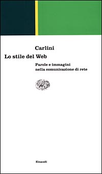 Lo stile del Web. Parole e immagini nella comunicazione di rete
