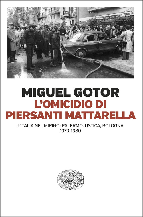 L'omicidio di Piersanti Mattarella. L'Italia nel mirino: Palermo, Ustica, Bologna (1979-1980)