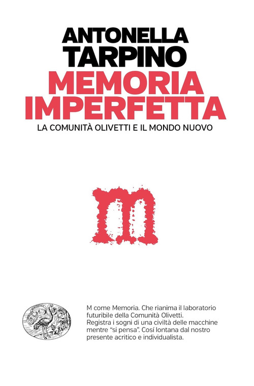 Memoria imperfetta. La comunit&agrave; Olivetti e il mondo nuovo