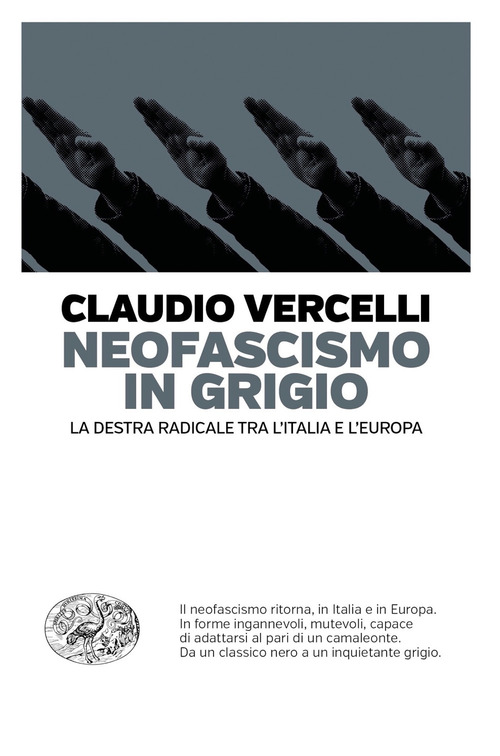 Neofascismo in grigio. La destra radicale tra l'Italia e l'Europa