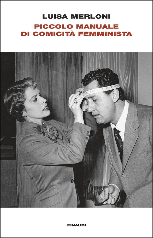 Piccolo manuale di comicit&agrave; femminista