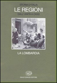 Storia d'Italia. Le regioni dall'Unità a oggi
