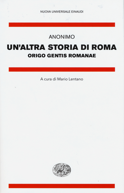 Un'altra storia di Roma. Origo gentis Romanae. Testo latino a fronte