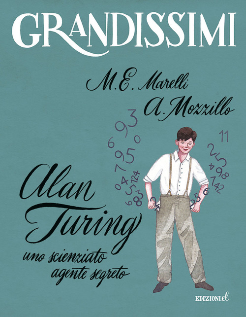 Alan Turing. Uno scienziato agente segreto